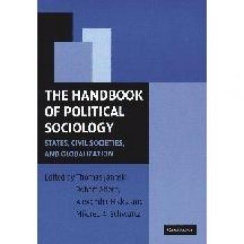 Political Sociology Handbook: States, Civil Societies, and Globalization