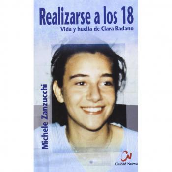 Realizarse a los 18. Vida y huella de Clara Badano