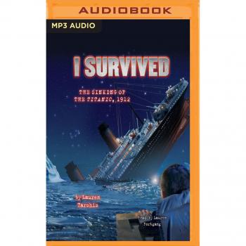 I Survived the Sinking of the Titanic 1912