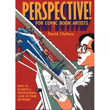 Perspective! for Comic Book Artists: How to Achieve a Professional Look in Your Artwork