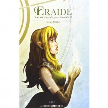Eraide. La canción de la princesa oscura, libro 1