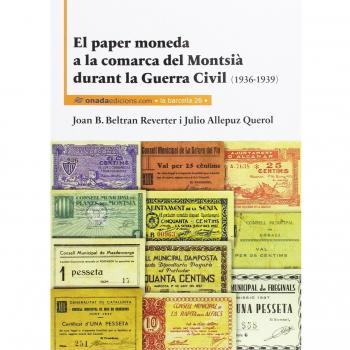 Paper moneda a la comarca del Montsià durant la Guerra Civil, El