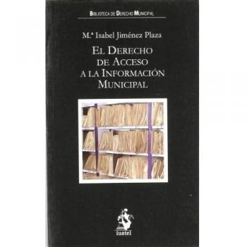 EL DERECHO DE ACCESO A LA INFORMACION MUNICIPAL