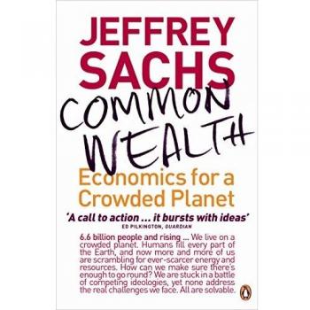 Bienestar Común: Economía para un Planeta Denso - Jeffrey Sachs