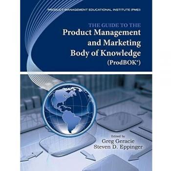 The Guide to the Product Management and Marketing Body of Knowledge: ProdBOK