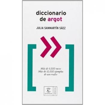Diccionario de argot - Sanmartin Saez Julia