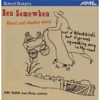 Howard Skempton - Ben Somewhen; Chamber Concerto; Clarinet Quintet; The Bridge of Fire; The Voice of the Spirits; Suite from Delicate; Roundels of the Year; Rise up, my Love
