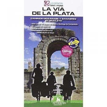La Vía de la Plata: Camino Mozárabe y Sanabrés en bicicleta: Caminos mozarabe y sanabrés en bicicleta