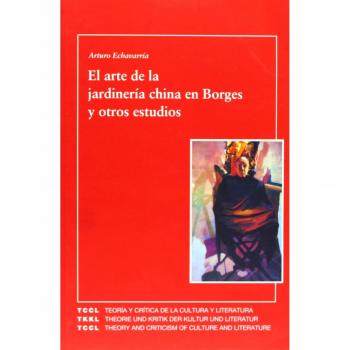 El arte de la jardinería china en Borges y otros estudios.