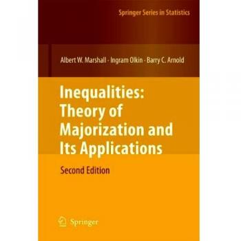 Inequalities: Theory of Majorization and Its Applications