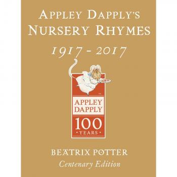 Appley Dapply's Nursery Rhymes: Gold Centenary Edition
