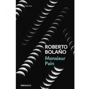 Monsieur Pain - Roberto Bolaño