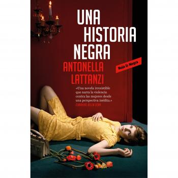 Una historia negra - Antonella Lattanzi