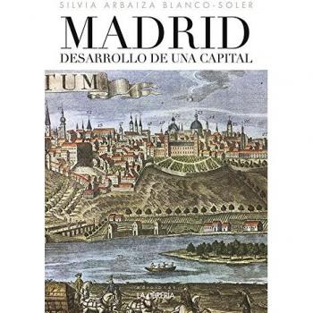 Madrid desarrollo de una capital