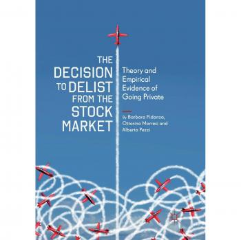 The Decision to Delist from the Stock Market: Theory and Empirical Evidence of Going Private