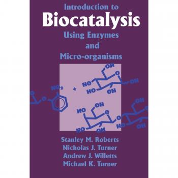 Introducción a la Biocatalisis: Uso de Enzimas y Microorganismos (Edición en Rústica)