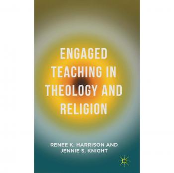 Engaged Teaching in Theology and Religion