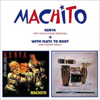 Kenya + With Flûte to Boot - Machito