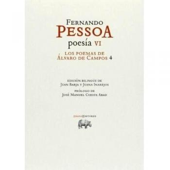 Poesía de Fernando Pessoa: Los Poemas De Álvaro De Campos 4: VI