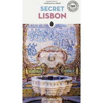 Guía de Viaje Secreta de Lisboa - Edición a Color con Rutas Inusuales y Locales