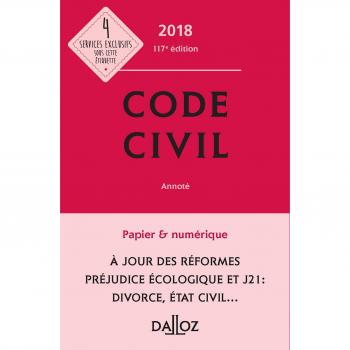 Code civil 2018, annoté - 117e éd.