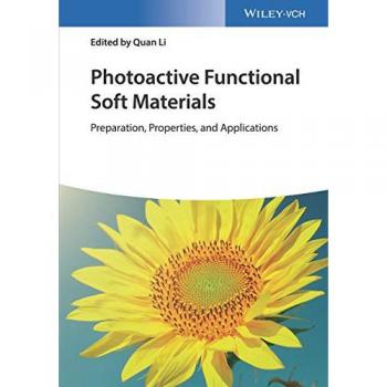 Photoactive Functional Soft Materials: Preparation, Properties, and Applications