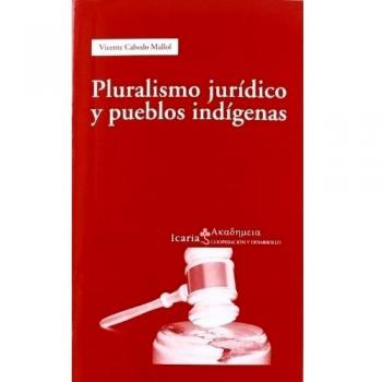 Pluralismo jurídico y pueblos indígenas