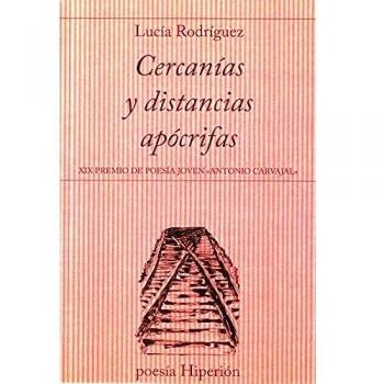 Cercanías y distancias apócrifas: XIX Premio de Poesía Joven «Antonio Carvajal»