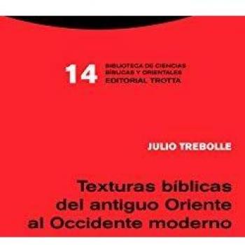 Texturas bíblicas del antiguo Oriente al Occidente moderno