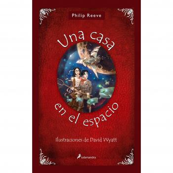 Una casa en el espacio - REEVE, PHILIP