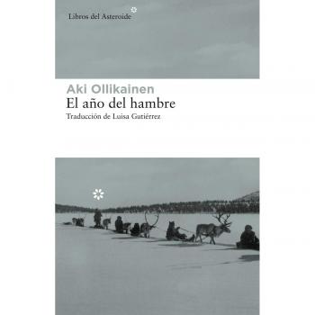 El año del hambre - Ollikainen, Aki