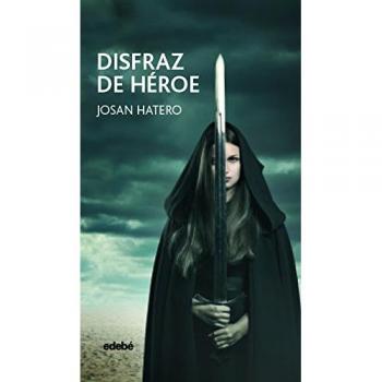 Disfraz de héroe - José Antonio Hatero Mosteiro