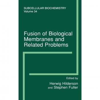 Subcellular Biochemistry: Fusion of Biological Membranes and Related Issues, Volume 34