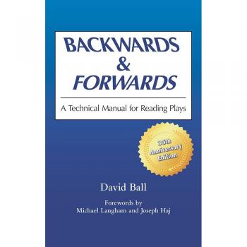 Backwards and Forwards: A Technical Manual for Reading Plays