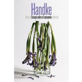 Ensayo sobre el cansancio - Handke Peter