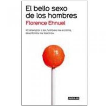 El bello sexo de los hombres - Ehnuel Florence