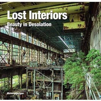 Lost Interiors: Beauty in Desolation