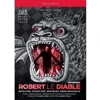 Meyerbeer: Robert Le Diable [Bryan Hymel, Patrizia Ciofi, John Relyea] [Opus Arte: OA1106D] [DVD] [2013] [NTSC]