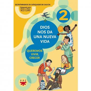 Dios Nos Da Una Nueva Vida 2: Queremos vivir, crecer