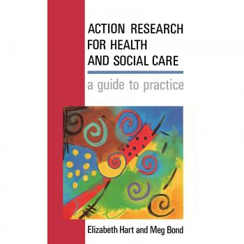 Action Research For Health And Social Care