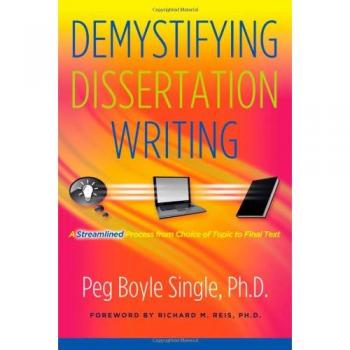 Demystifying Dissertation Writing: A Streamlined Process from Choice of Topic to Final Text
