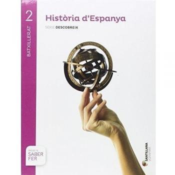HISTORIA D'ESPANYA SERIE DESCOBREIX 2 BTX SABER FER - 9788491310358
