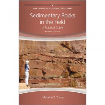 Sedimentary Rocks in the Field: A Practical Guide