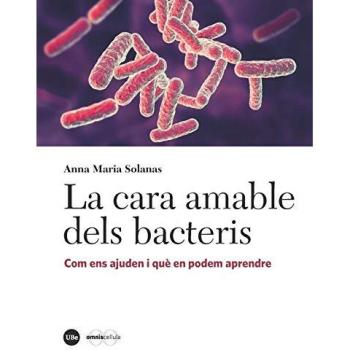 La cara ambale delc bacteris - Solanas Canovas Anna Maria