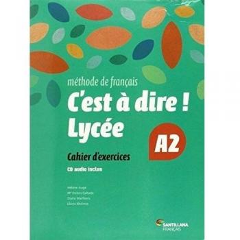 C'EST A DIRE LYCEE A2 EXERCICES + CD - 9788492729685