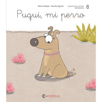 Puqui, mi perro: 8 - Ramon Bassa I Martín