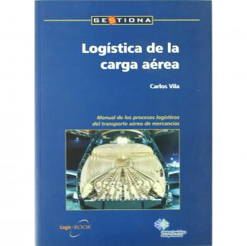 Logística De La Carga Aérea - Carlos Vila