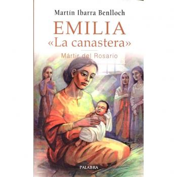 Emilia La Canastera martir Del Rosario - Martín Ibarra Benlloch