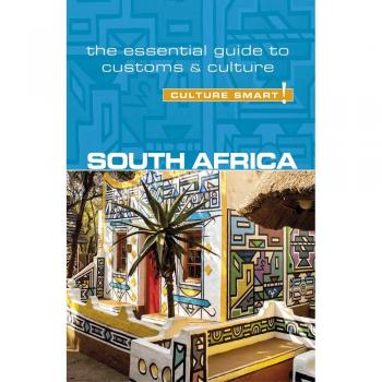 South Africa - Culture Smart!: The Essential Guide to Customs & Culture