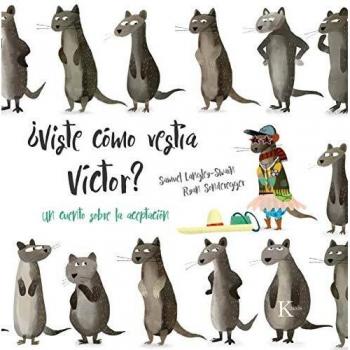 ¿Viste cómo vestía Víctor?: Un cuento sobre la aceptación